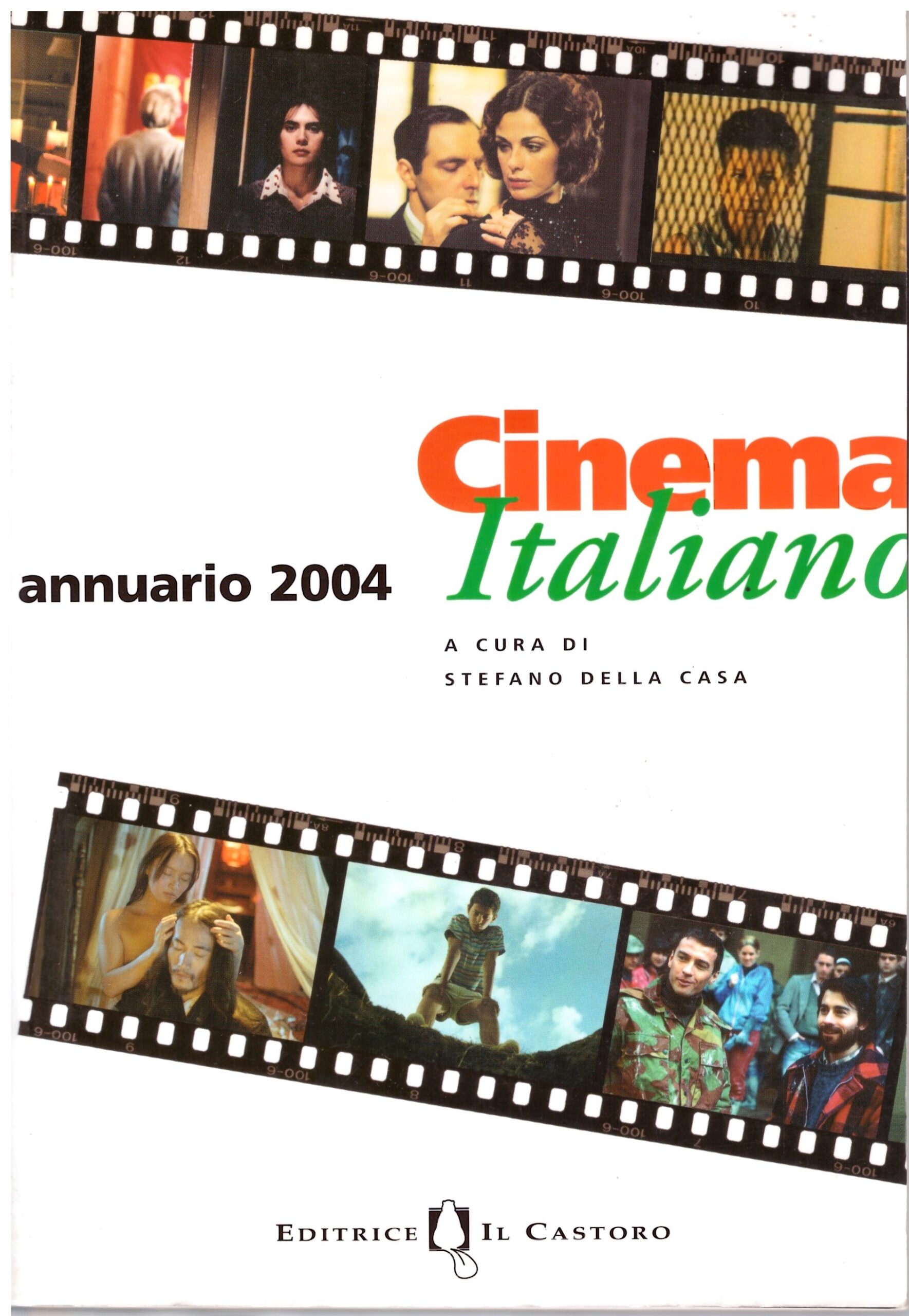 Cinema Italiano Annuario 2004 a cura di Stefano Della Casa