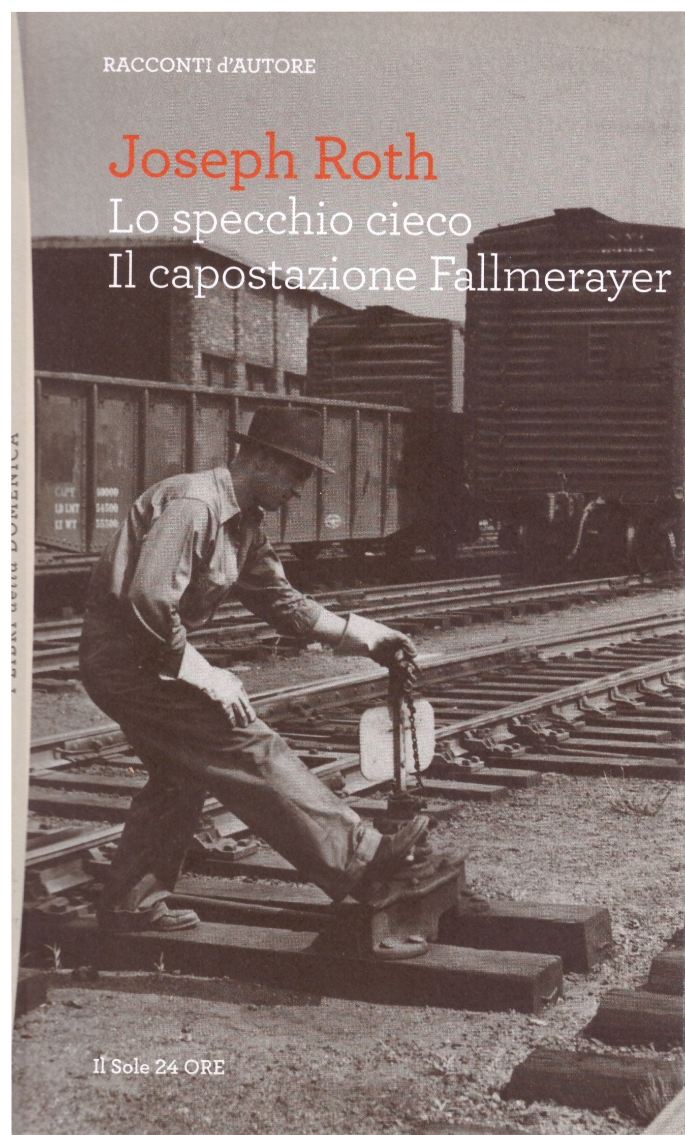 Lo specchio cieco – Il capostazione Fallmerayer - Joseph Roth.