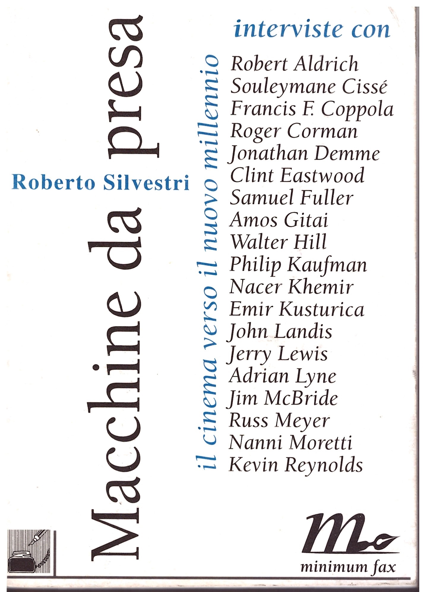 Macchine da presa (Cinema verso il nuovo millennio) - Roberto Silvestri.