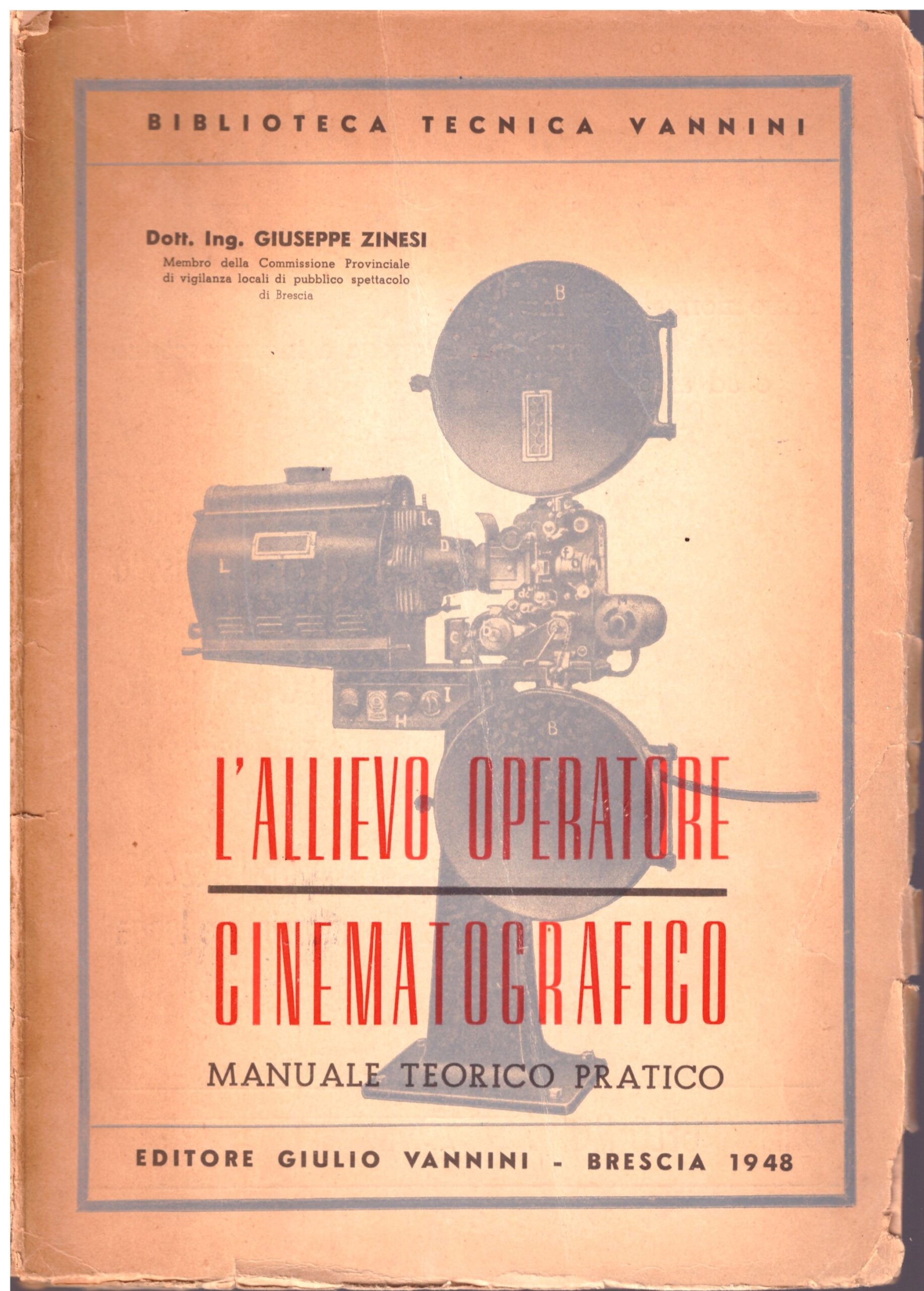 L'allievo Operatore/Cinematografico (Manuale teorico e pratico) - Giuseppe Zinesi.