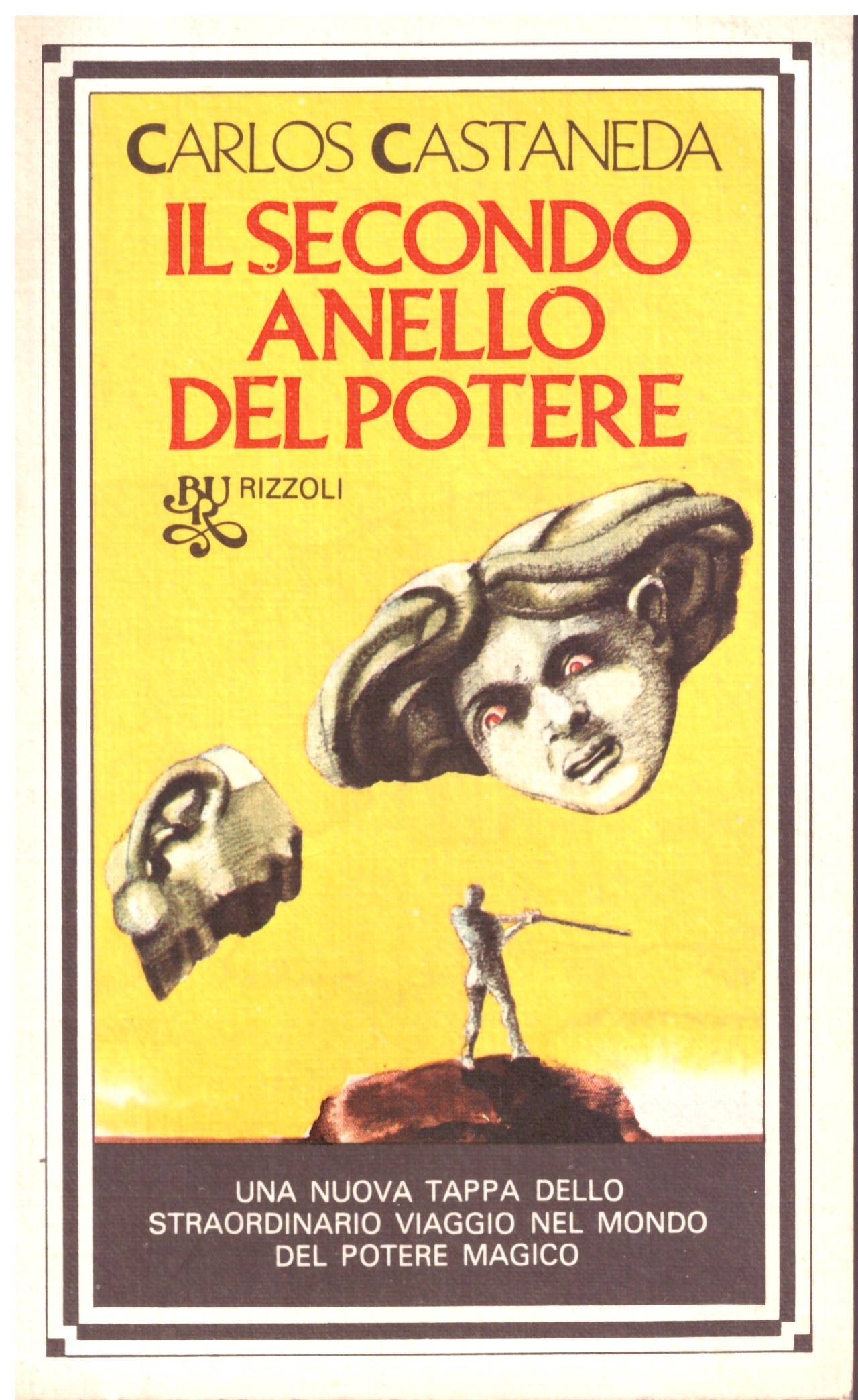 Il secondo anello del potere - Carlos Castaneda.