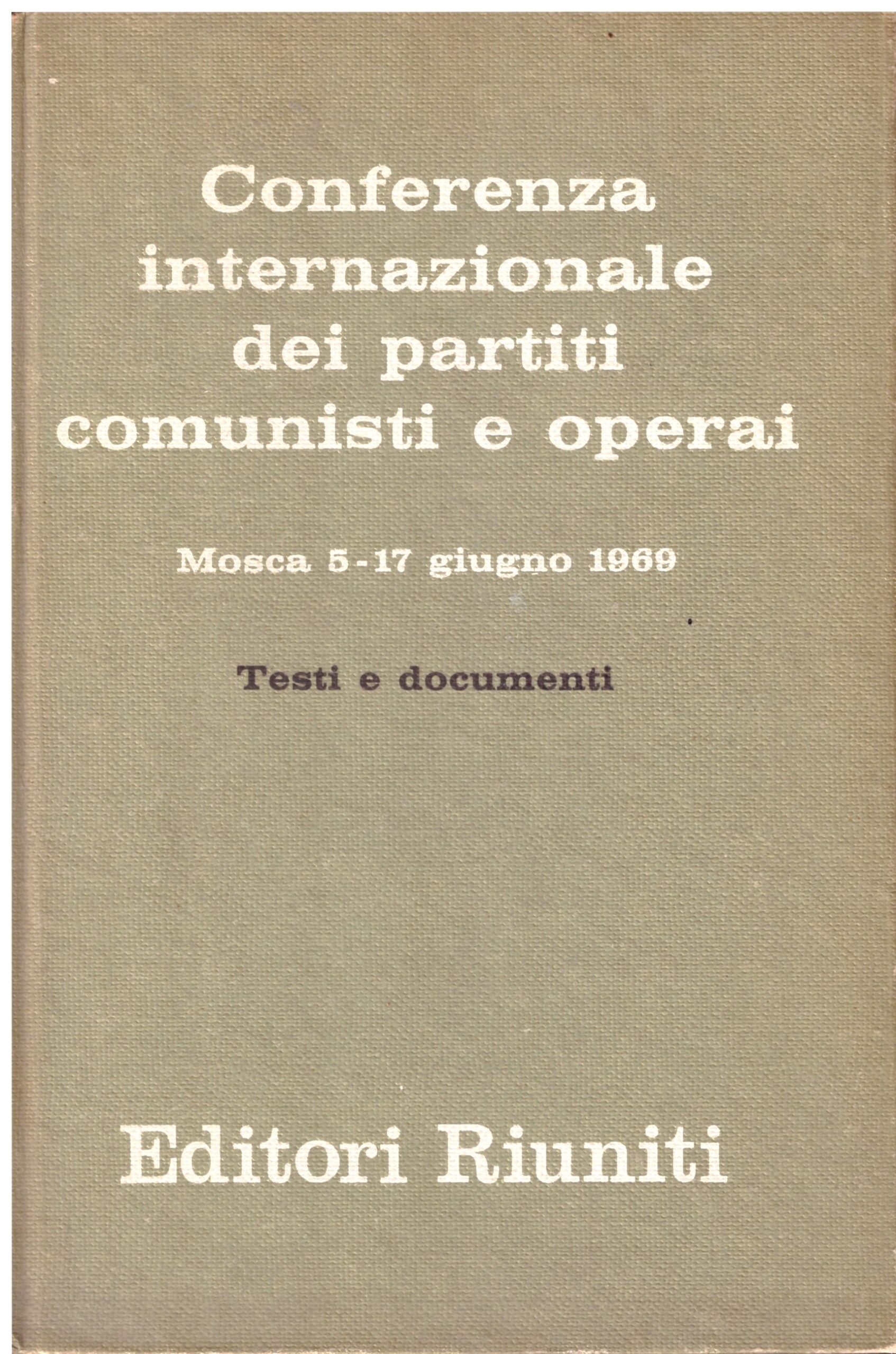 Editori riuniti - Conferenza internazionale dei partiti comunisti e operai.