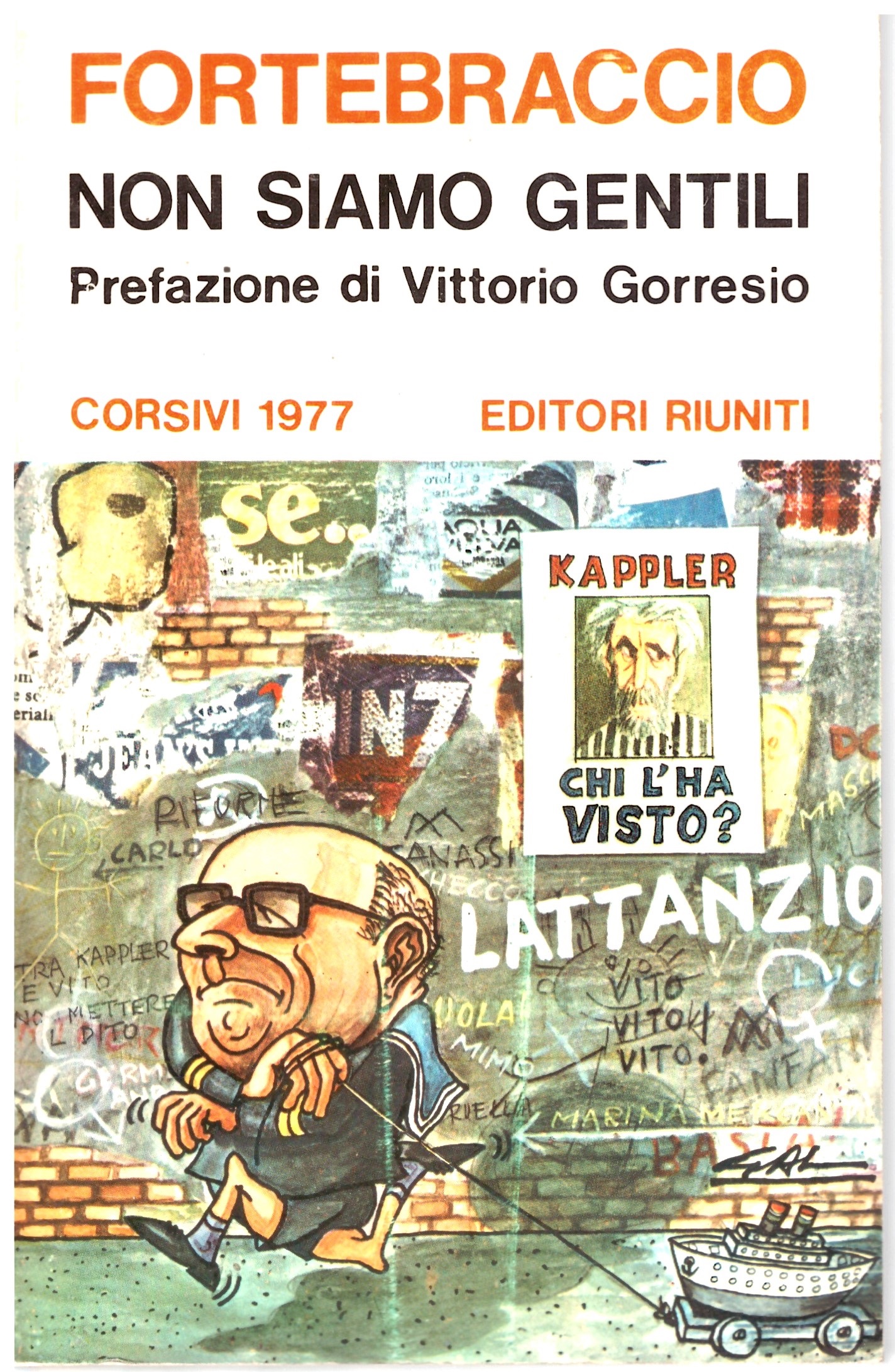NON SIAMO GENTILI - FORTEBRACCIO.