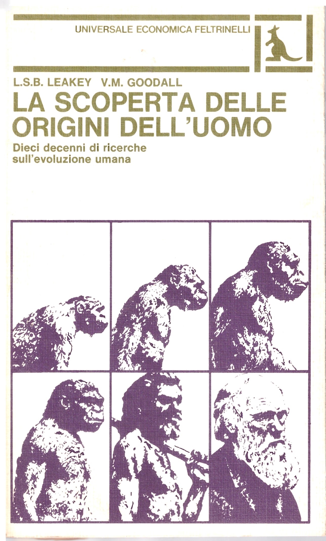 La scoperta delle origini dell'uomo - L.S.B. LEAKEY/V.M. GOODALL.