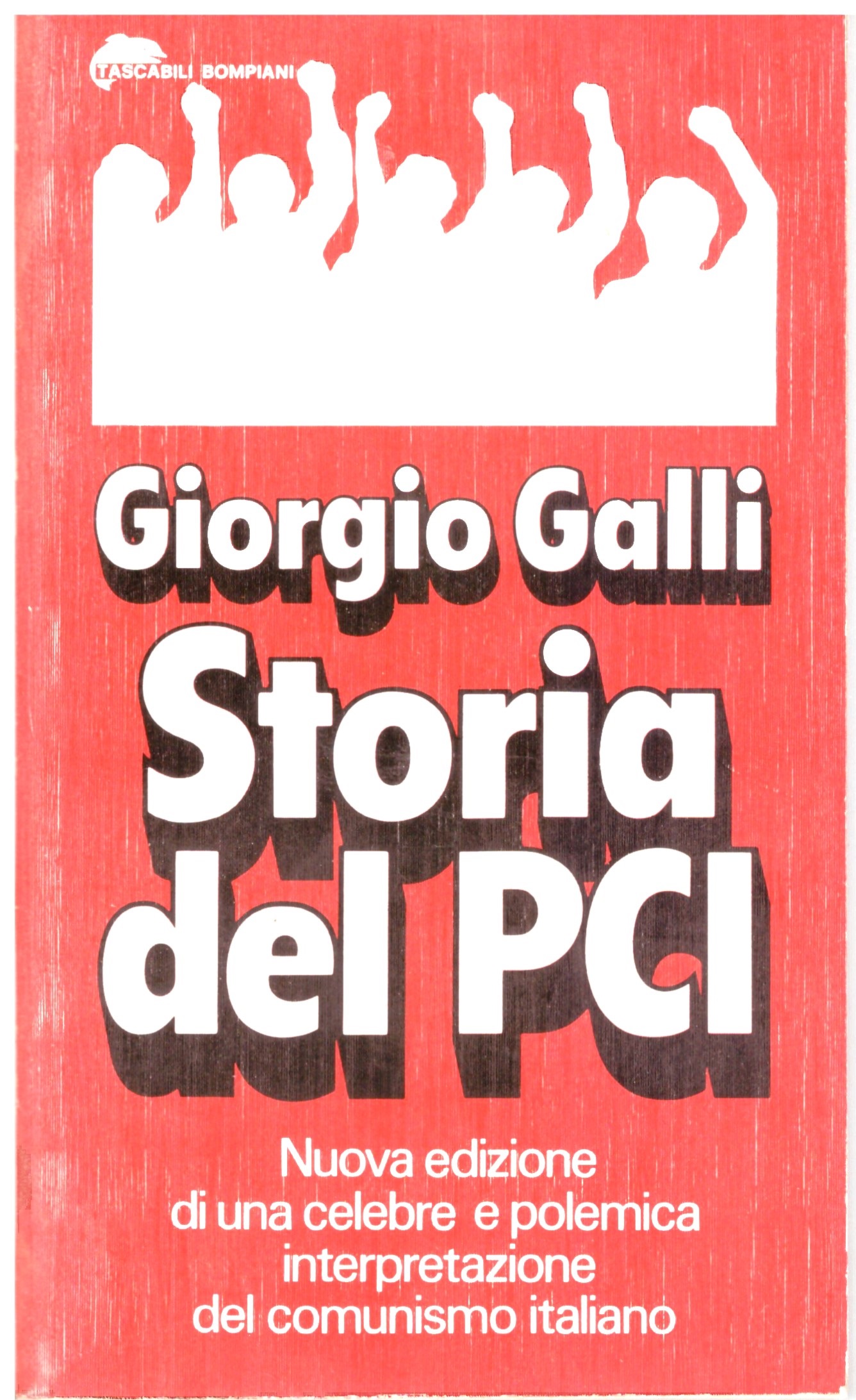 Storia del PCI - Giorgio Galli.