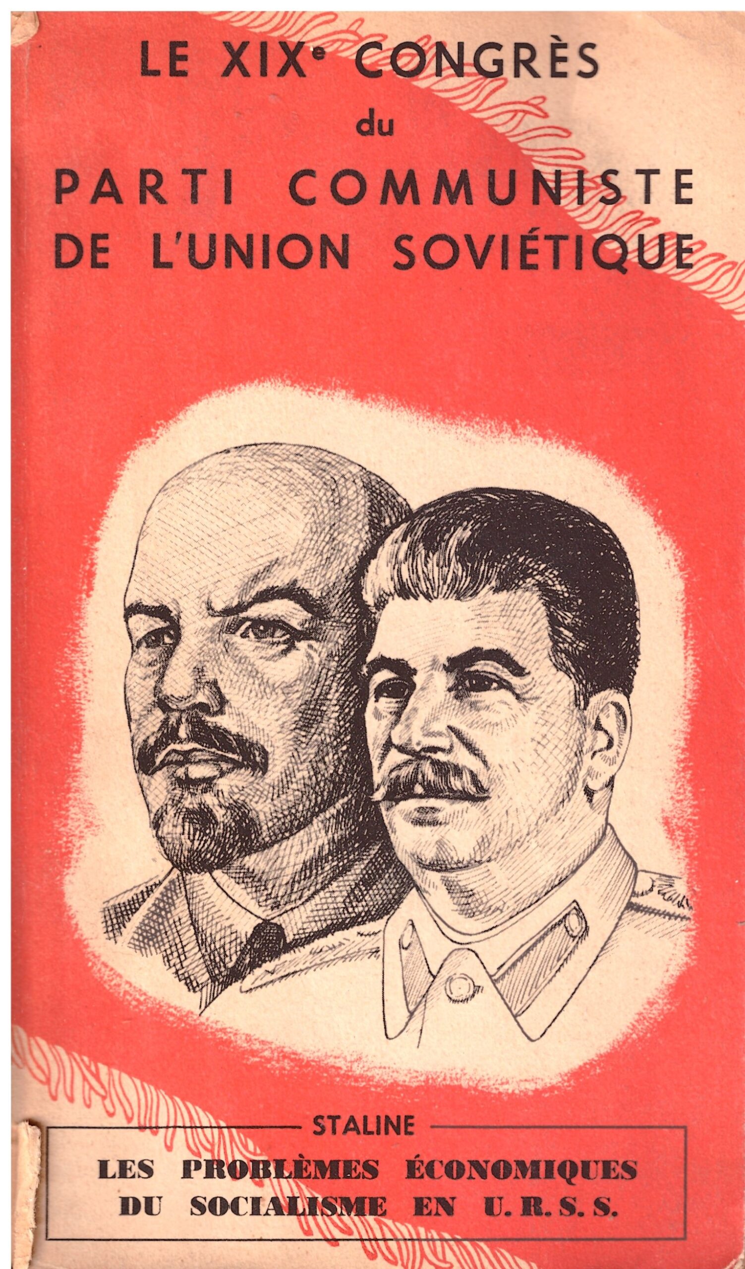 LE XIX° CONGRES du PARTI COMMUNISTE DE L'UNION SOVIETIQUE.