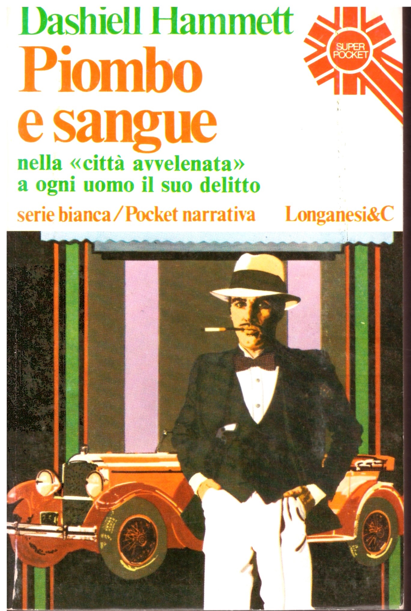 Piombo e Sangue - Dashiell Hammett.