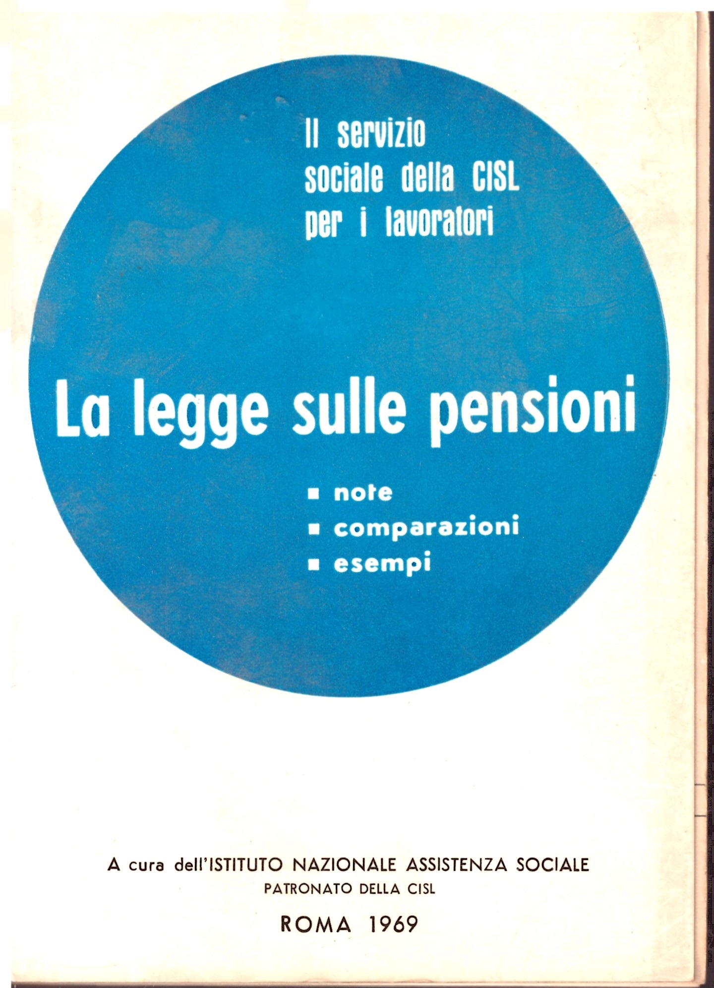 ISTITUTO NAZIONALE ASSISTENZA SOCIALE - La legge sulle pensioni.