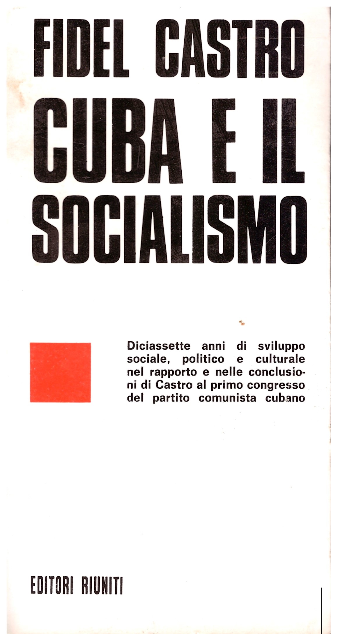 Cuba e il socialismo - Fidel Castro.