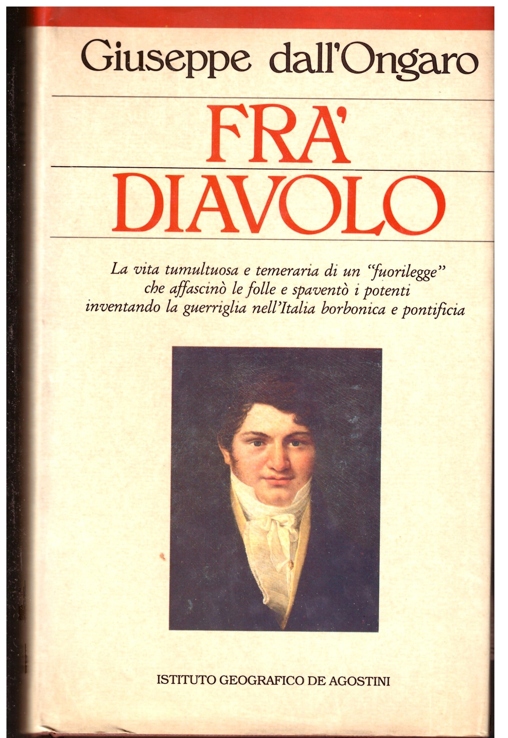 Frà Diavolo - Giuseppe dell'Ongaro.