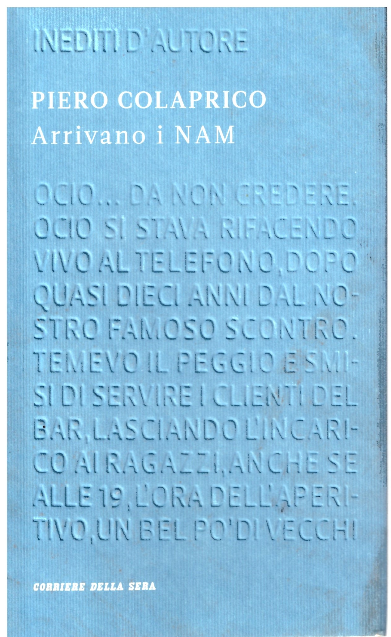 Arrivano i NAM - Piero Colaprico.