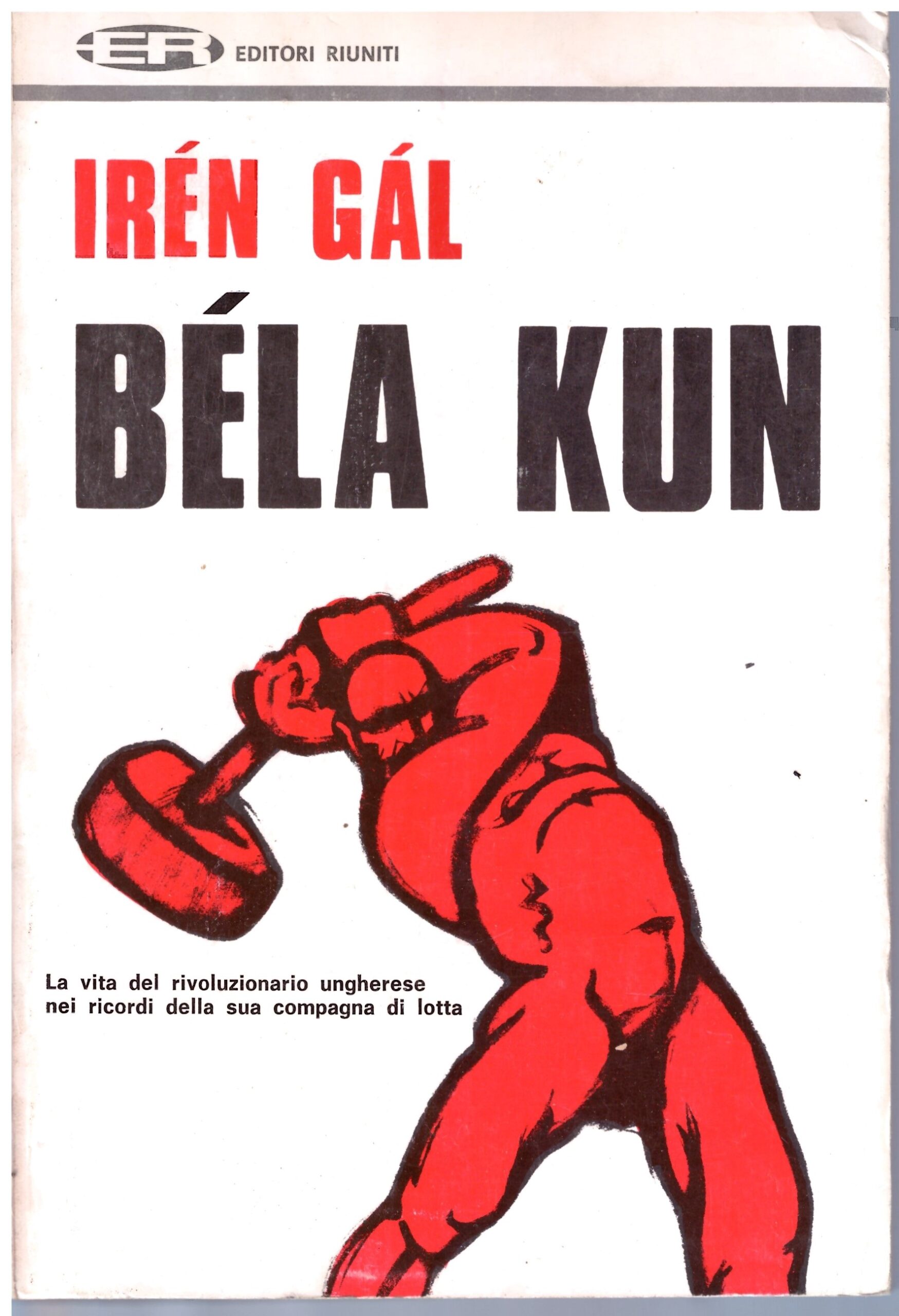Béla Kun - Irén Gàl.