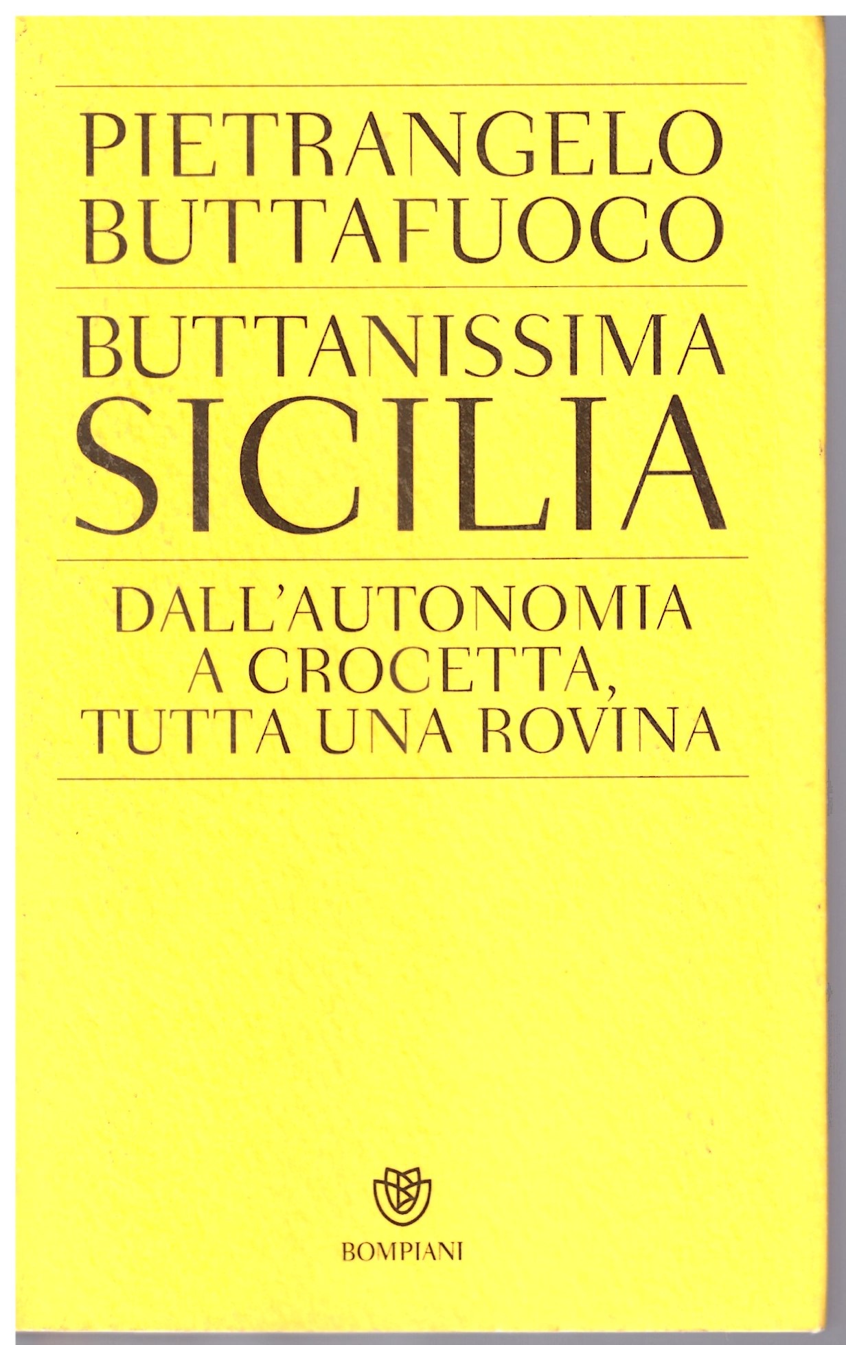 Buttanissima Sicilia - Pietrangelo Buttafuoco.