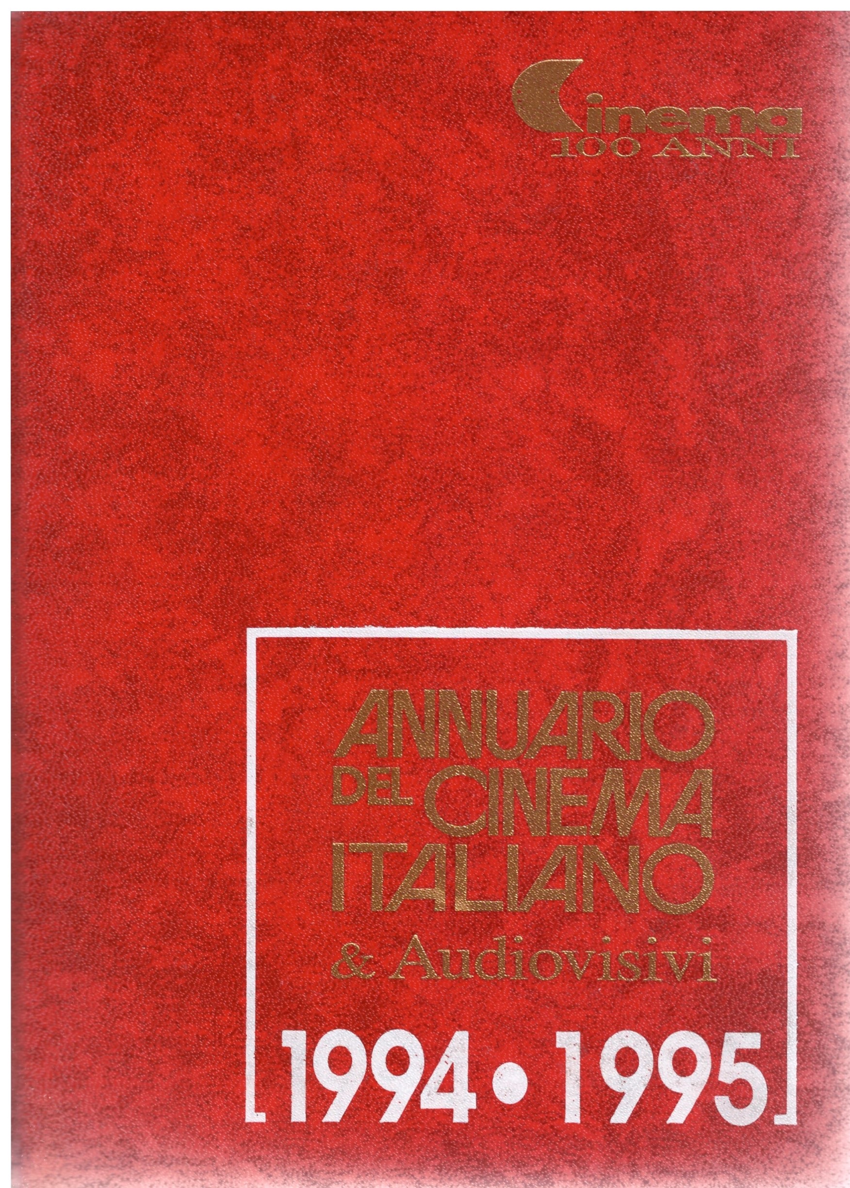 ANNUALE DEL CINEMA ITALIANO & Audiovisivi 1994-1995.