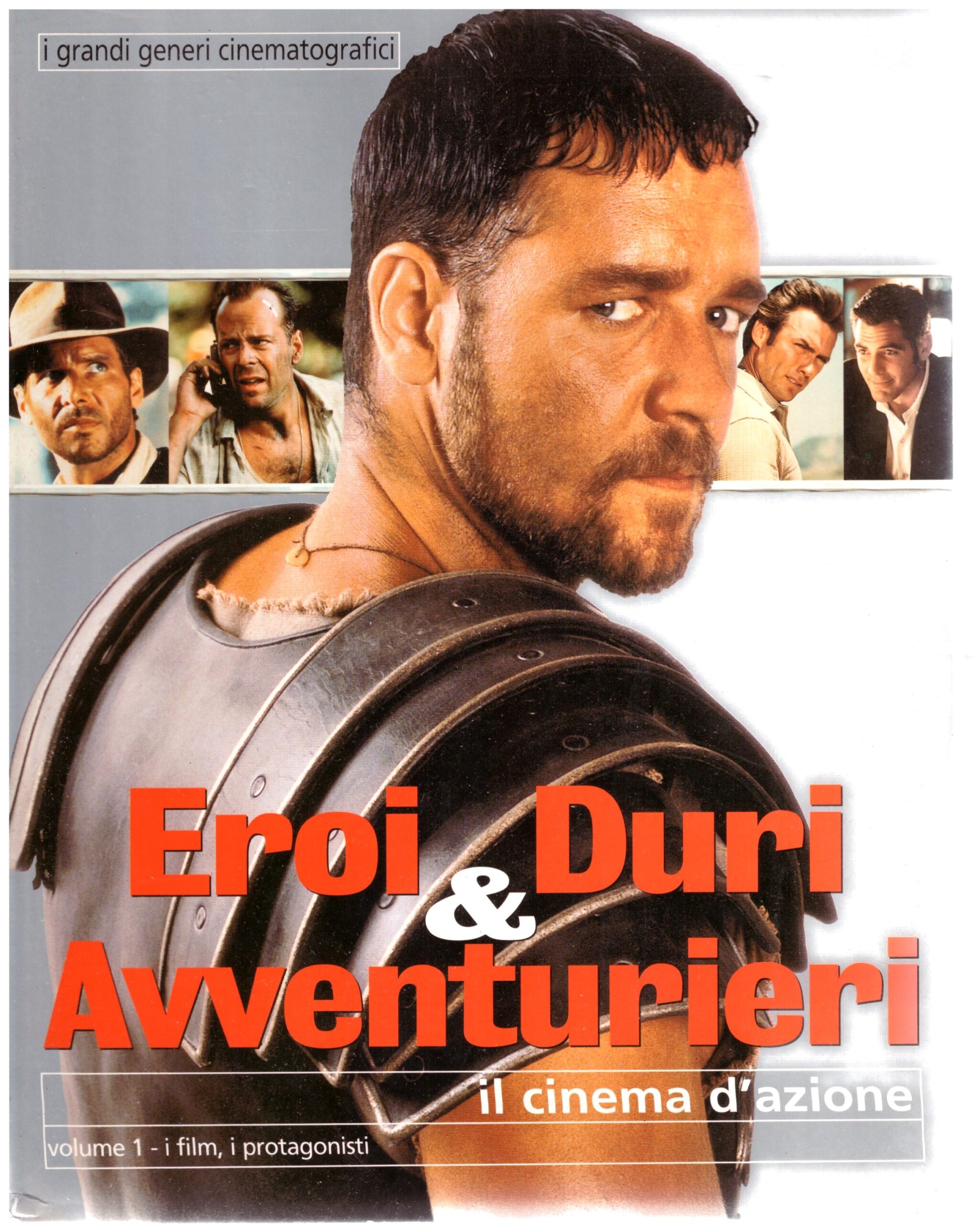 Eroi Duri & Avventurieri _ Il cinema d'azione V. 1 - CIAK