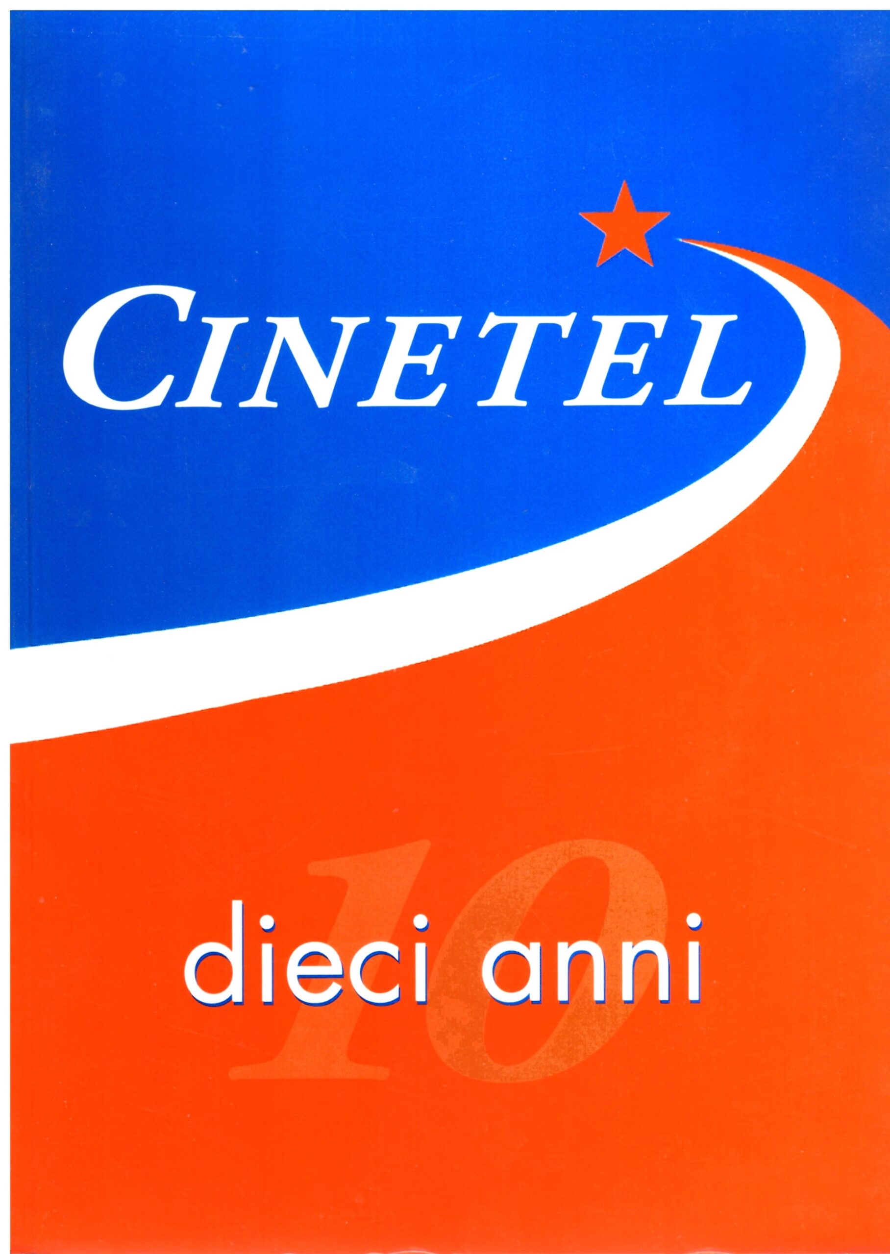 CINETEL - Dieci anni.
