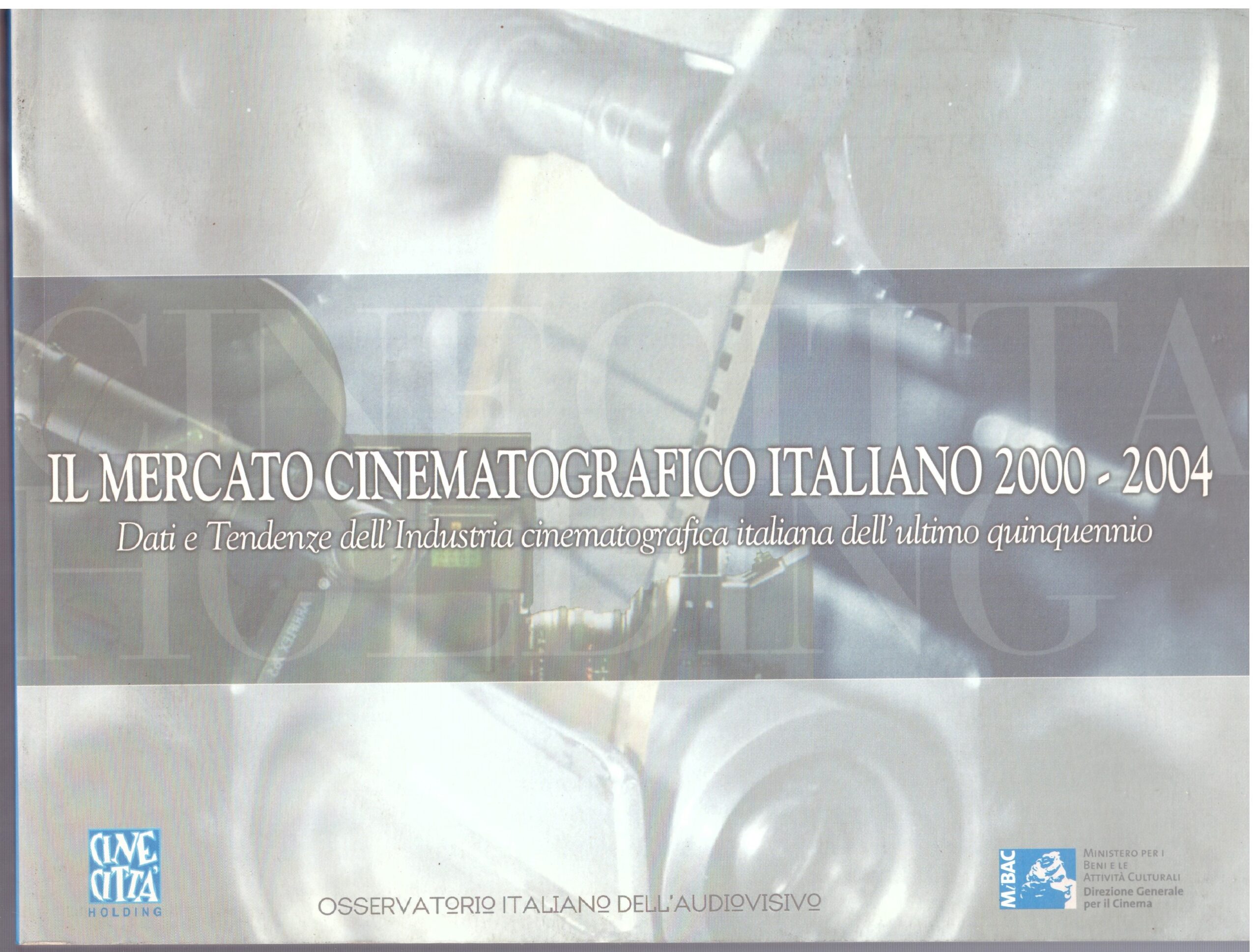 IL MERCATO CINEMATOGRAFICO ITALIANO 200-2004.