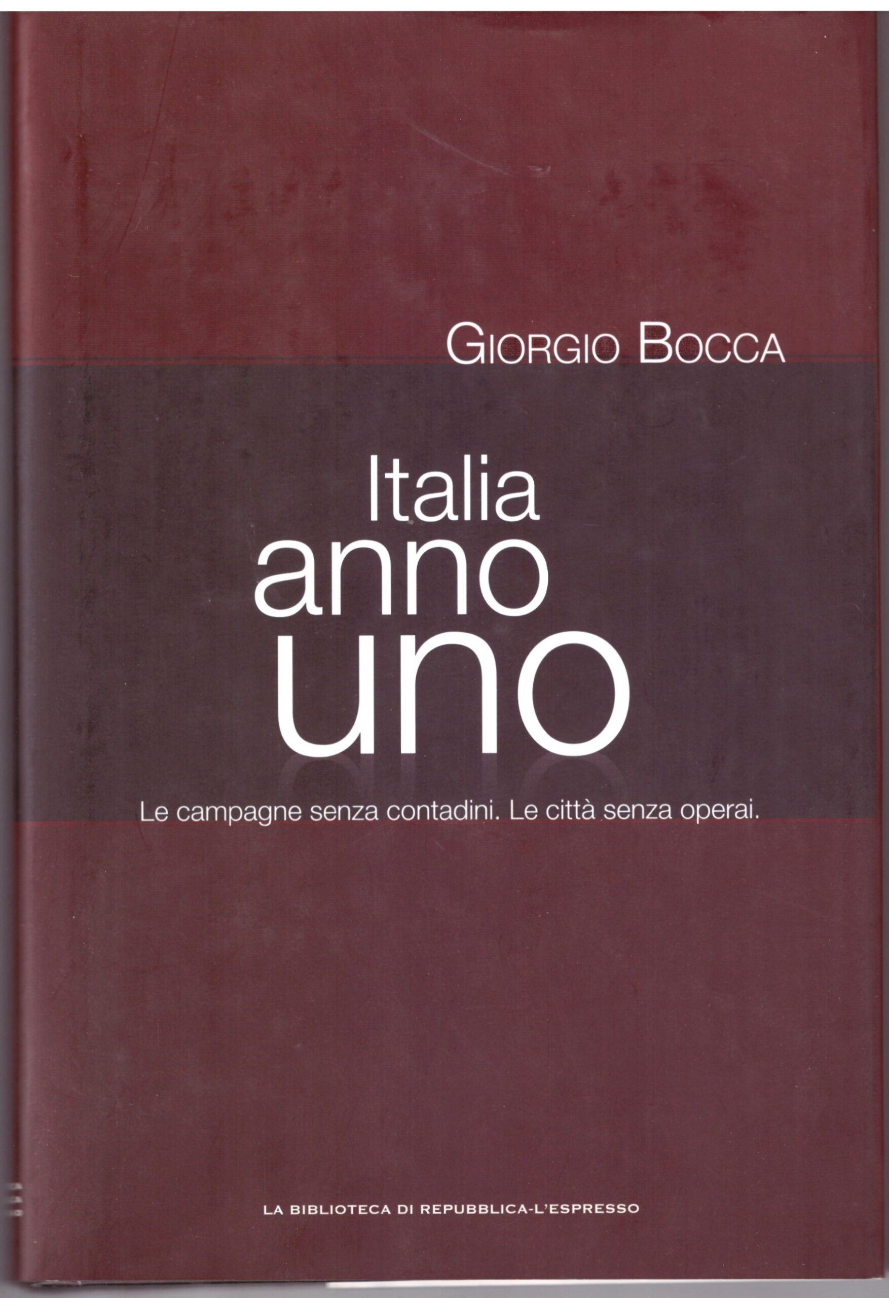 Italia Anno Uno - Giorgio Bocca