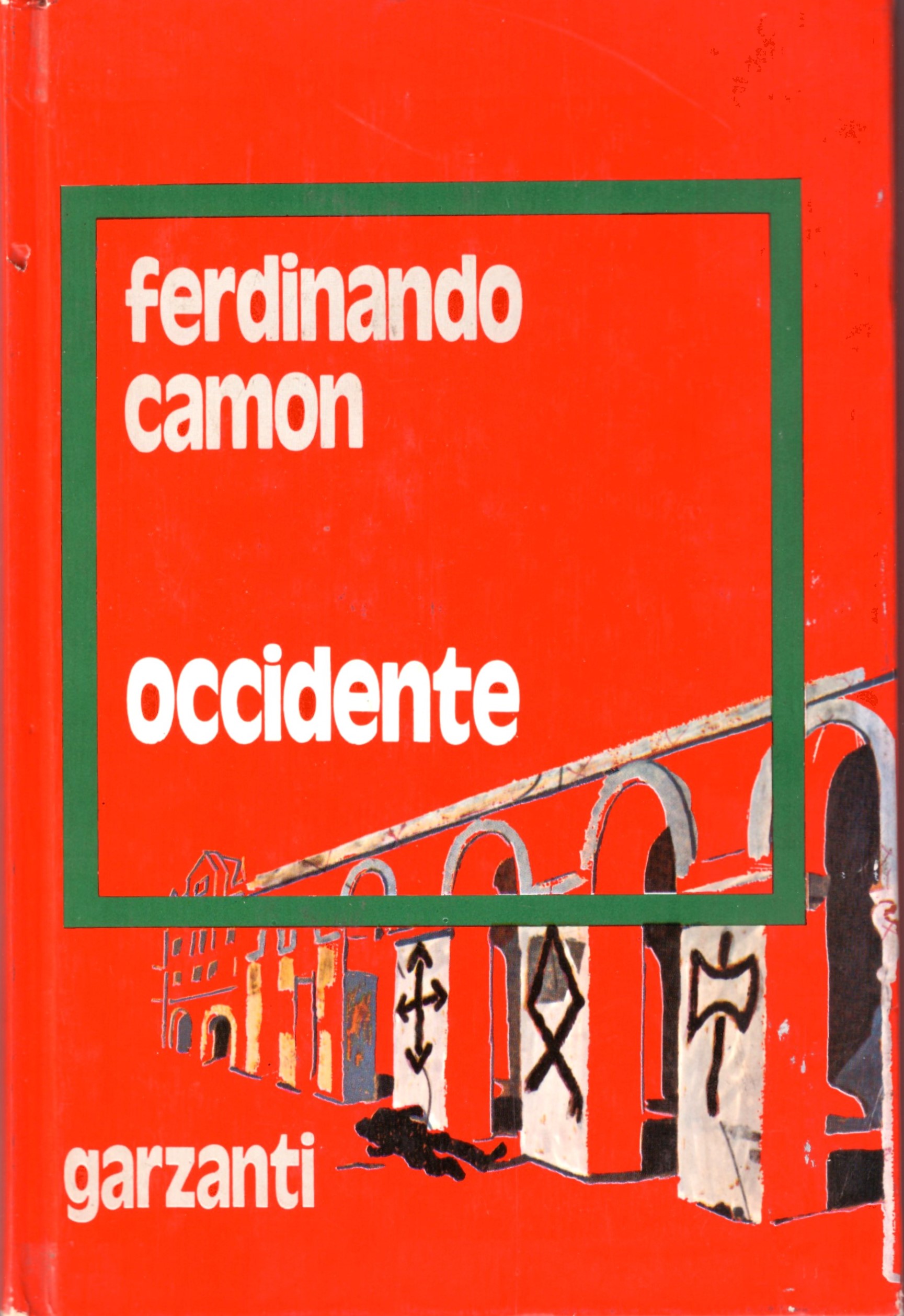 Ferdinando Camon -Occidente.