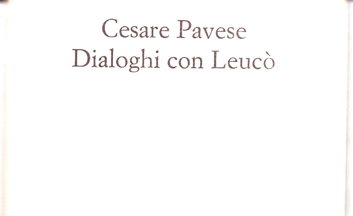 Cesare Pavese - Dialoghi con Leucò