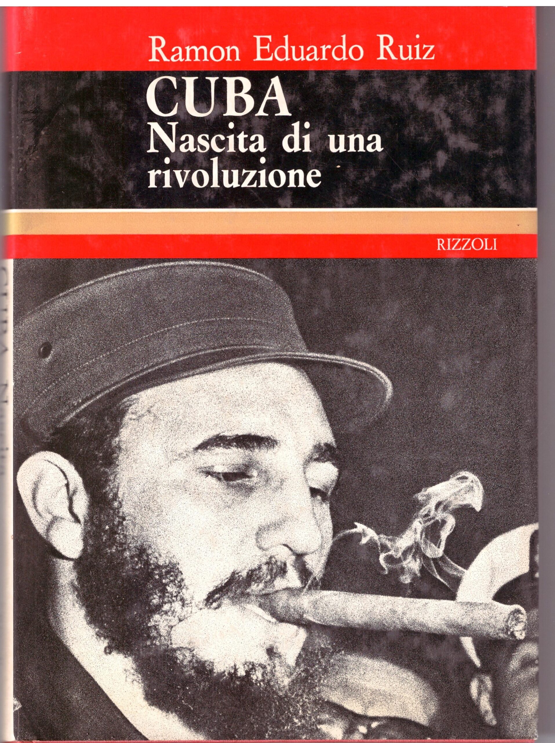 CUBA Nascita di una rivoluzione - Ramon Eduardo Ruiz