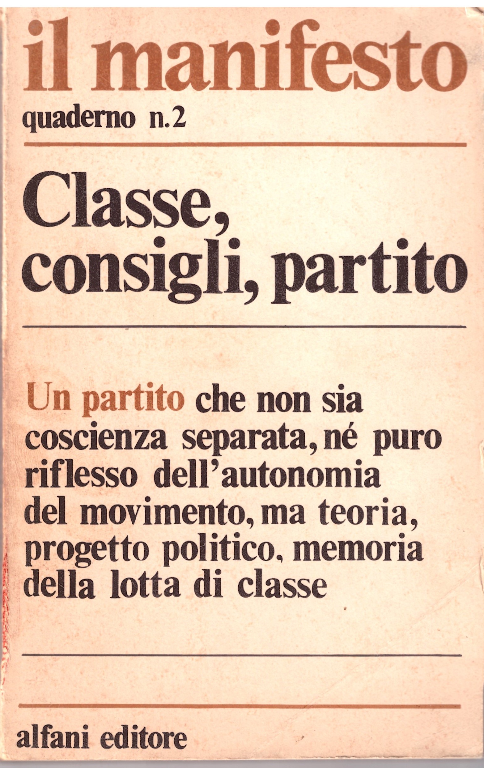 IL MANIFESTO quaderno 2 - Classe, Consigli, Partito