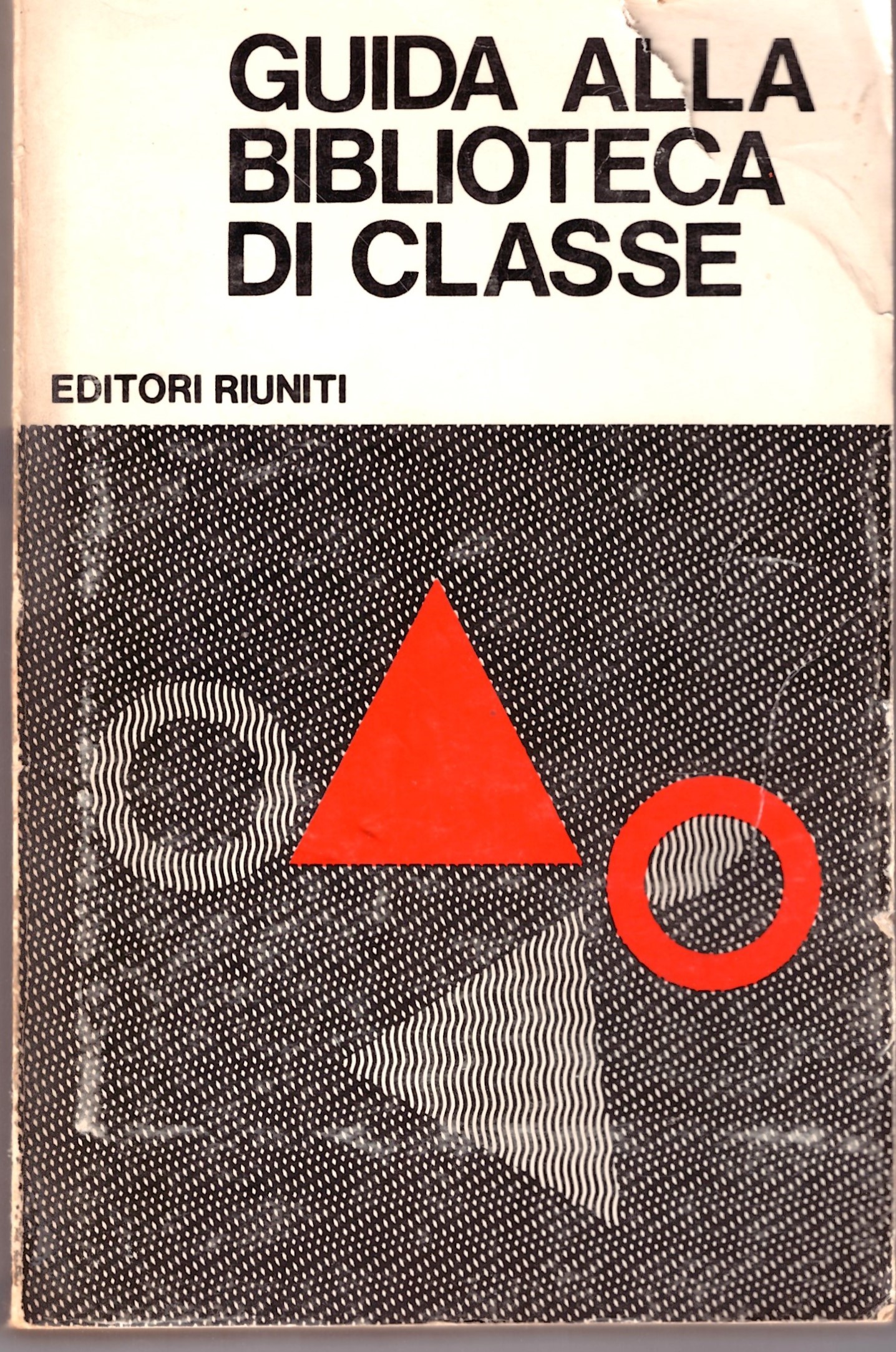 EDITORI RIUNITI - GUIDA ALLA BIBLIOTECA DI CLASSE