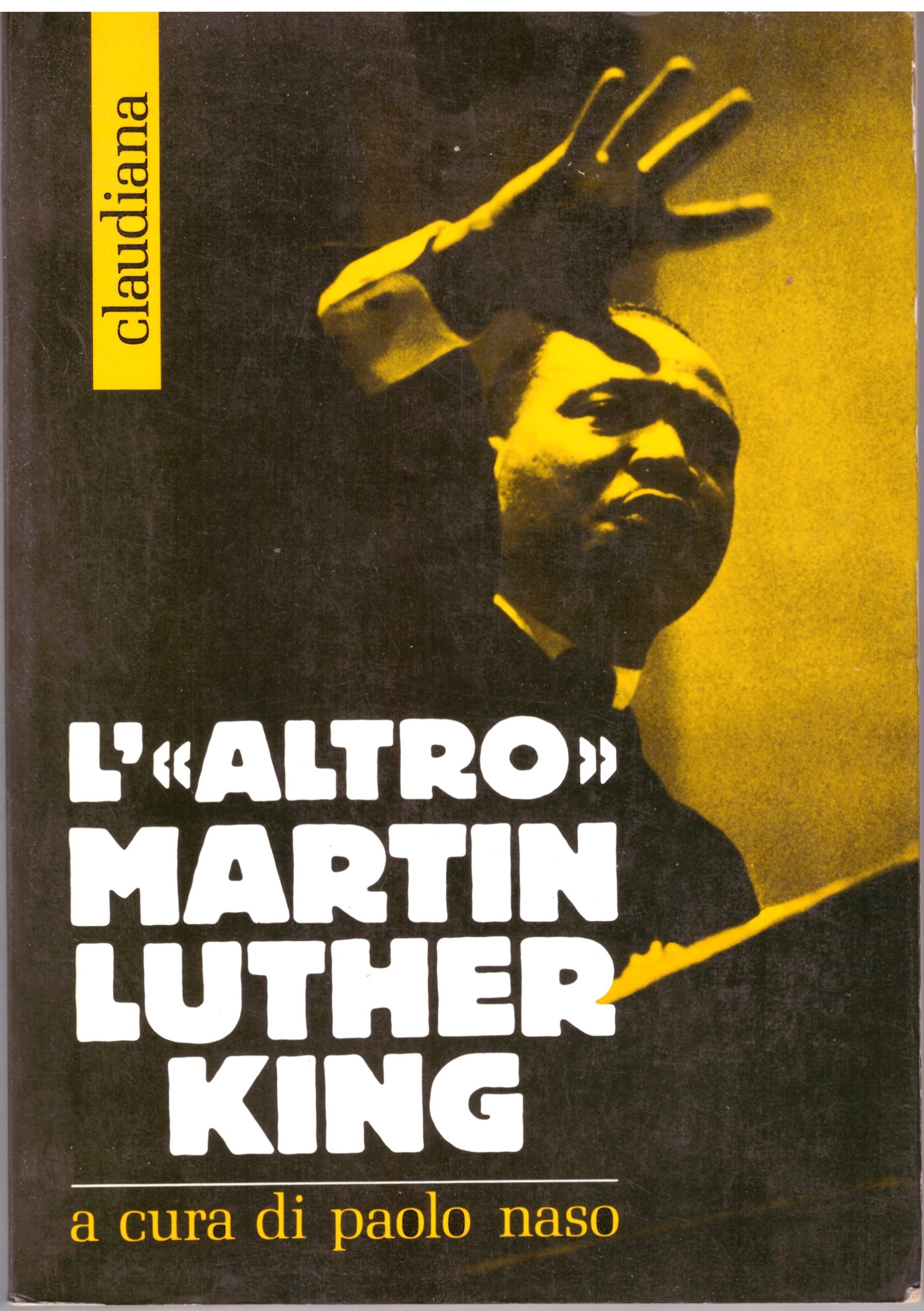 CLAUDIANA - L'<<ALTRO>> MARTIN LUTHER KING