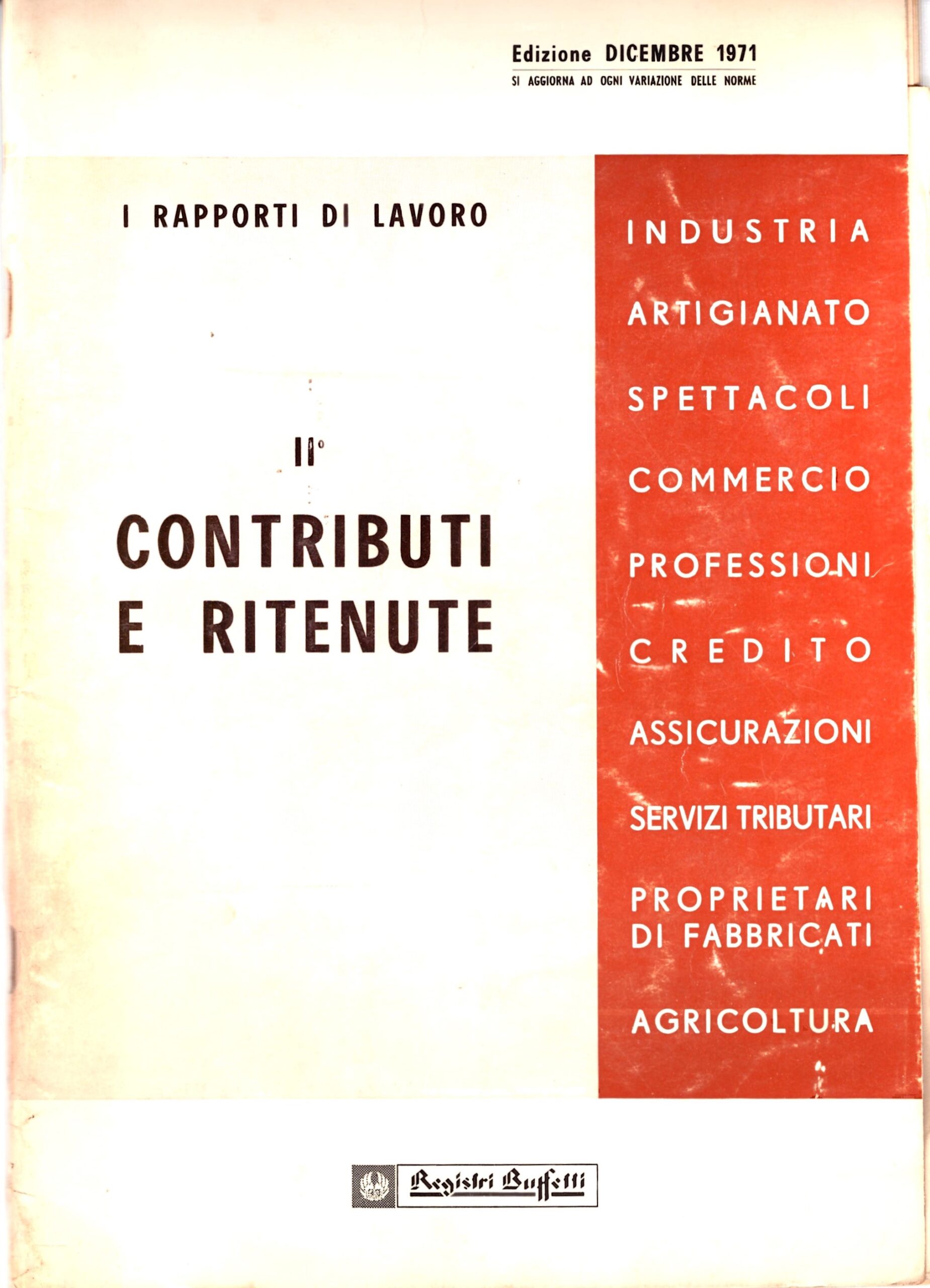 I RAPPORTI DI LAVORO - CONTRIBUTI E RITENUTE (DICEMBRE 1971)