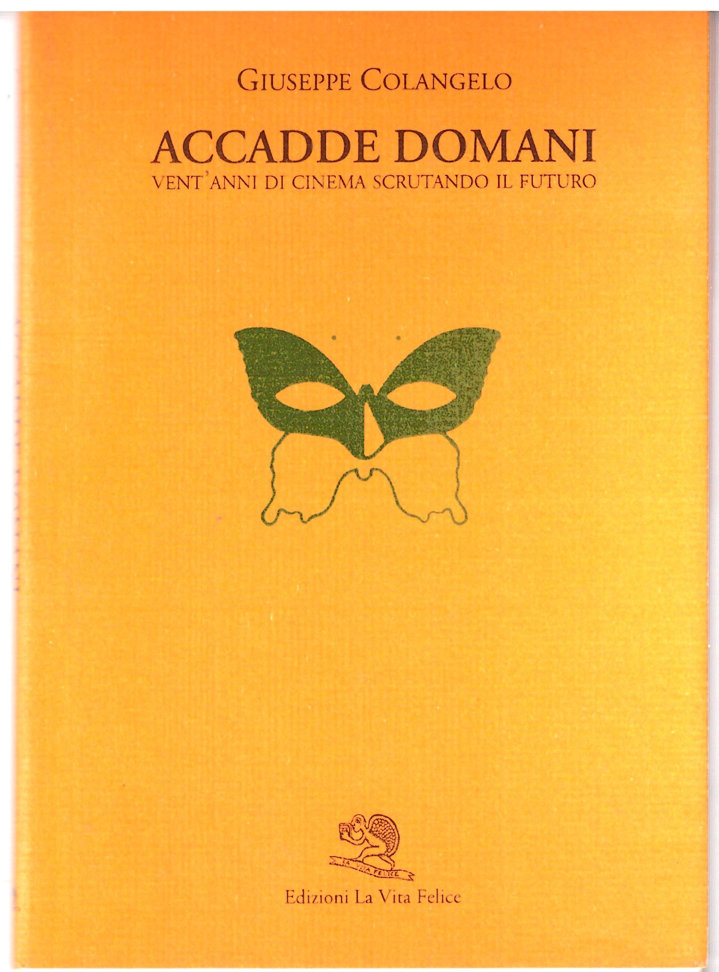 Giuseppe Colangelo - ACCADDE DOMANI
