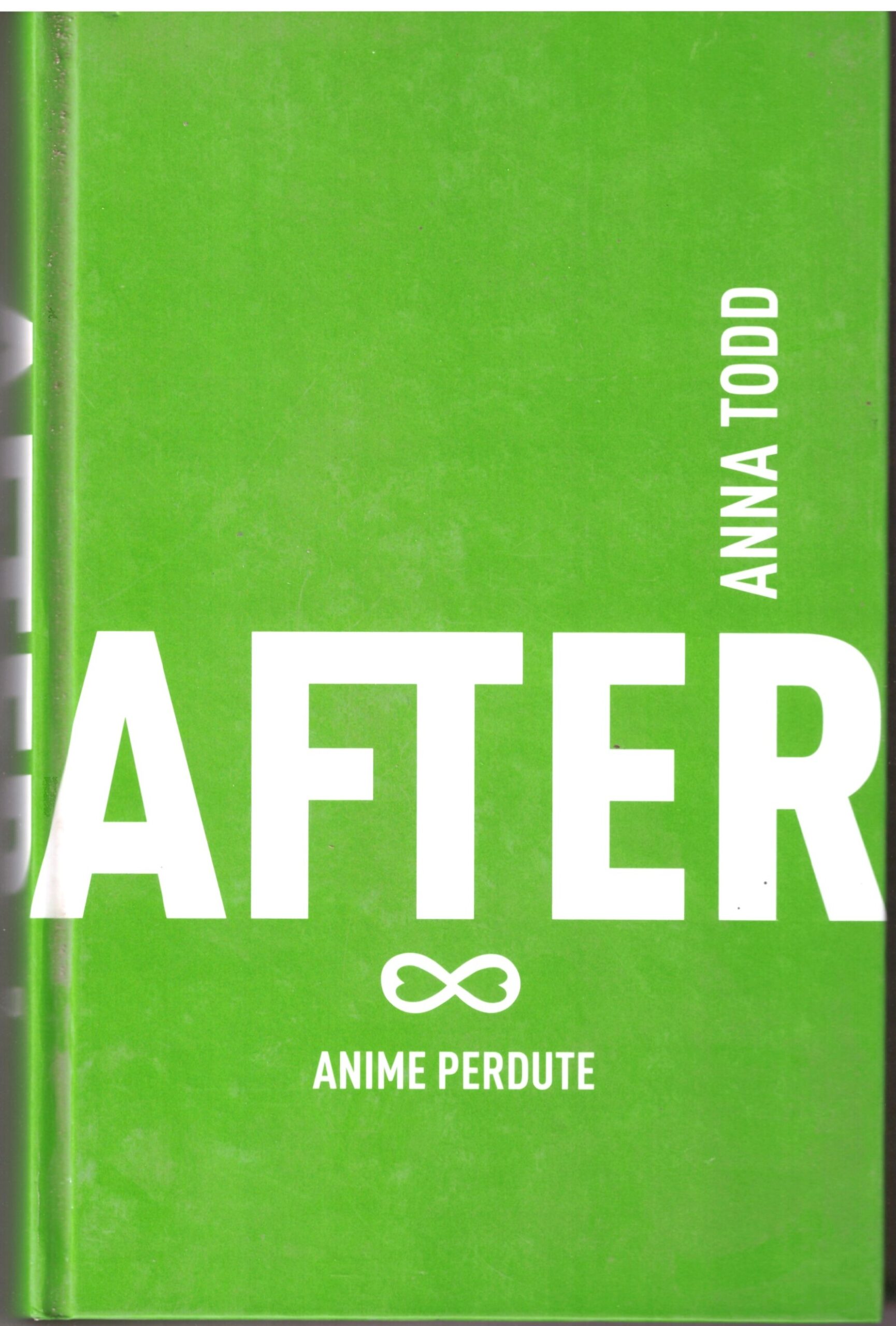 ANNA TODD - AFTER Anime perdute