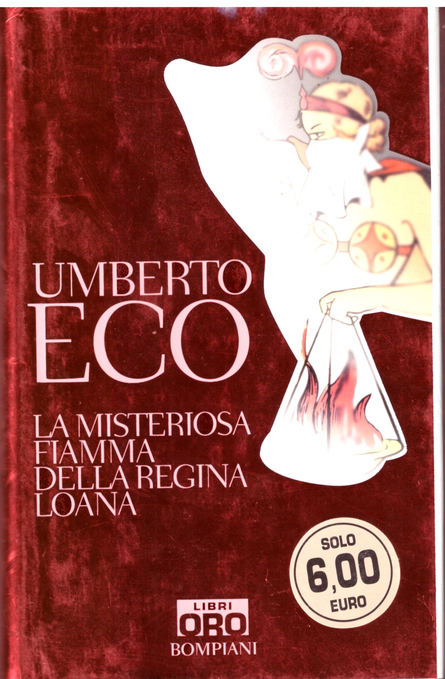 UMBERTO ECO - LA MISTERIOSA FIAMMA DELLA REGINA LOANA