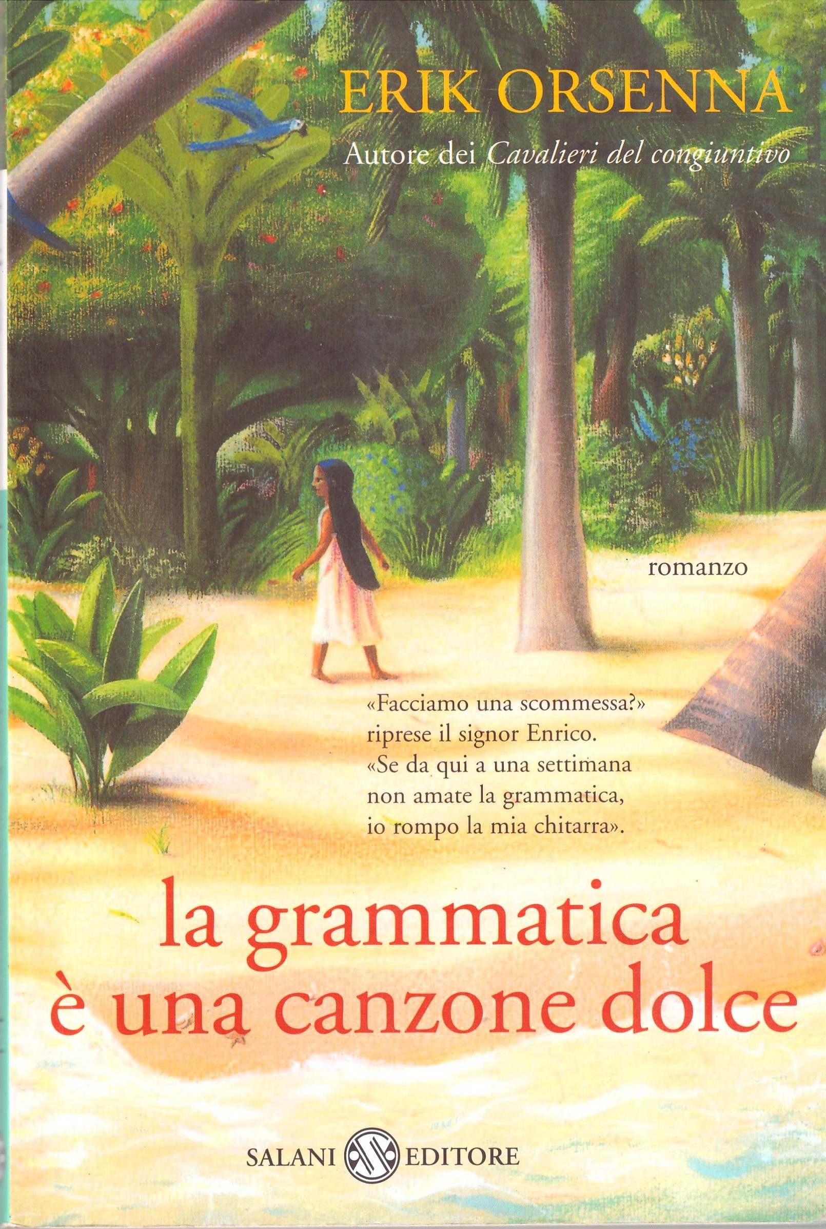 Erik Orsenna - La grammatica è una canzone dolce