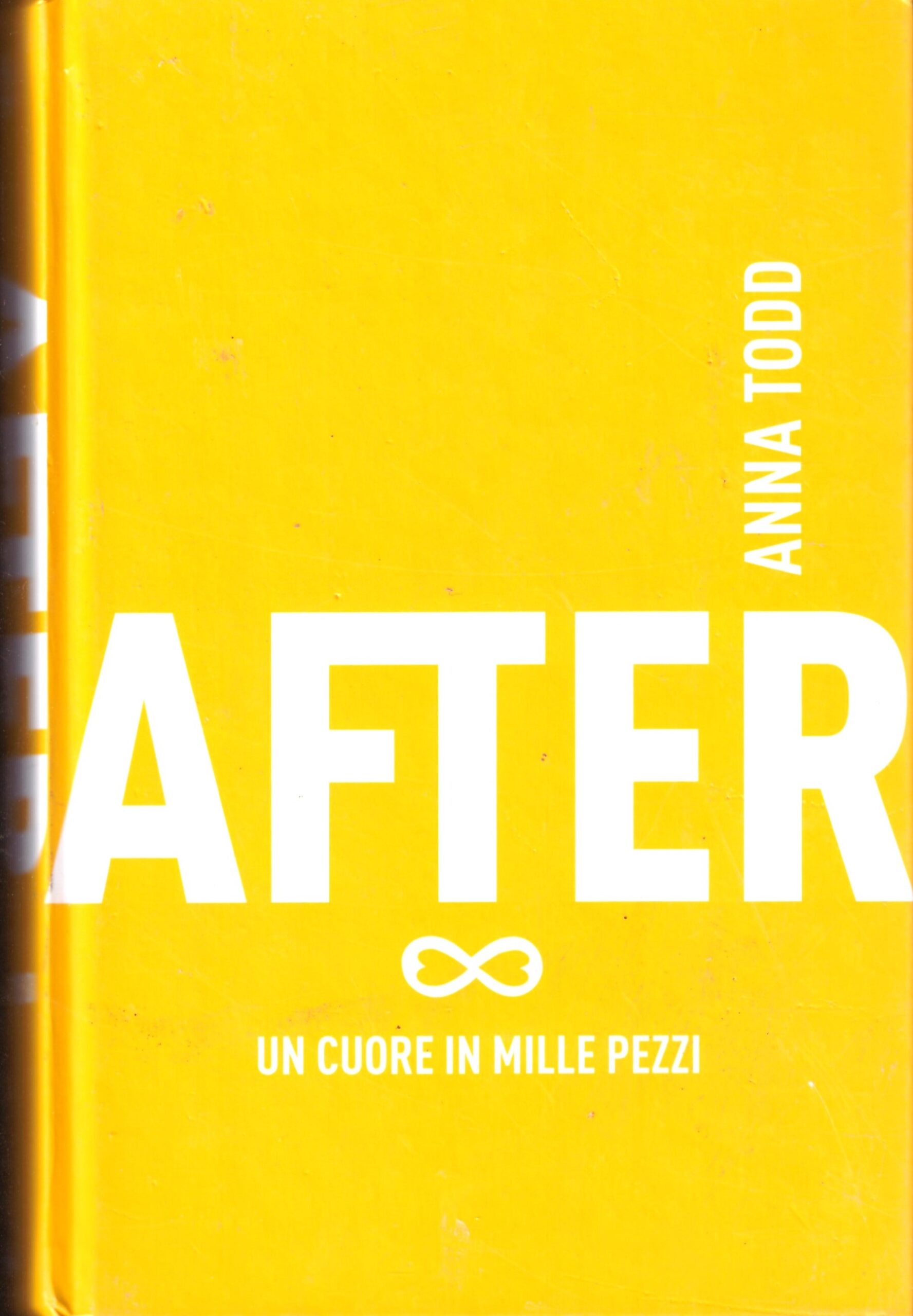 ANNA TODD - AFTER un cuore in mille pezzi