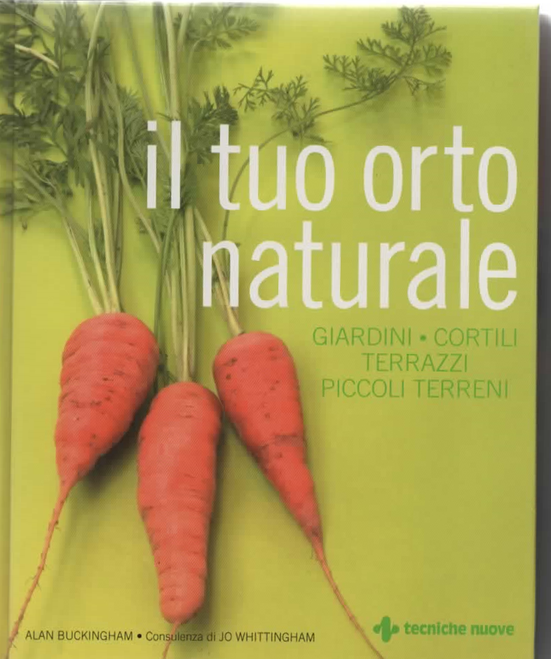 il tuo orto naturale – ALAN BUCKINGHAM (2009)