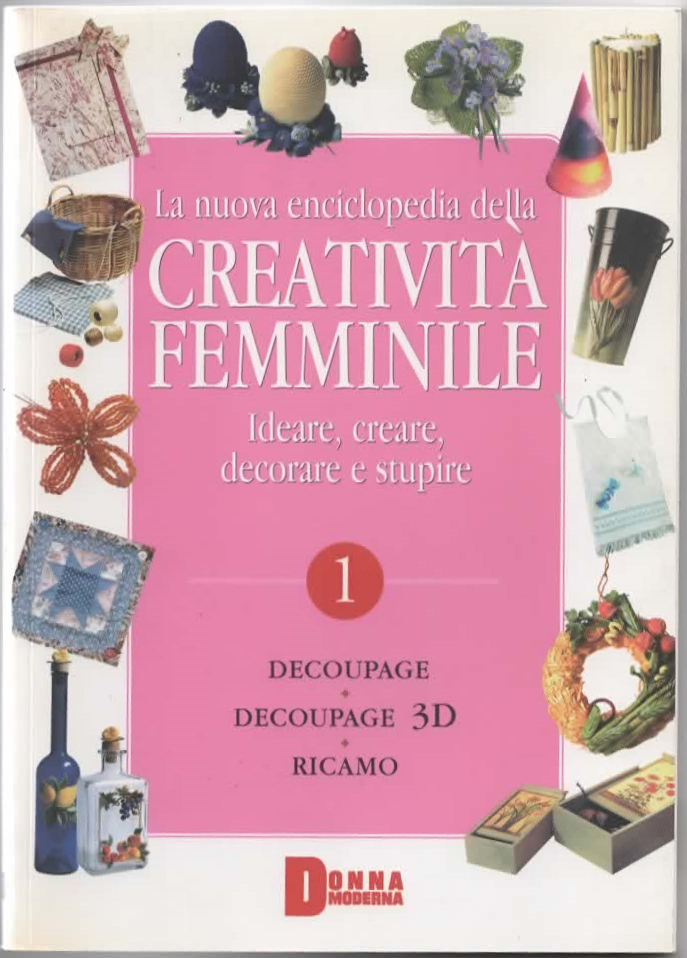 Creatività Femminile 1 – DONNA MODERNA (2005)