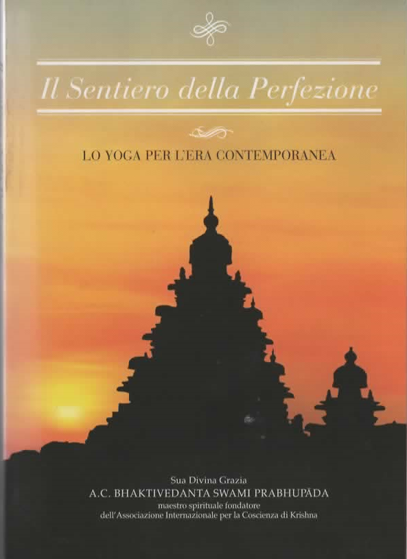 Il sentiero della perfezione – A.C. BHAKTIVEDANTA SWAMI PRABHUPADA (2022)