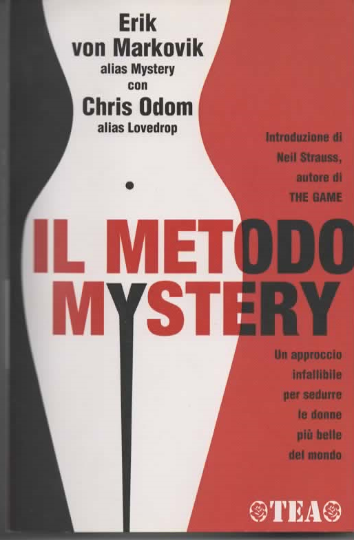 IL METODO MYSTERY – Erik von Markovik con Chris Odom (2006)