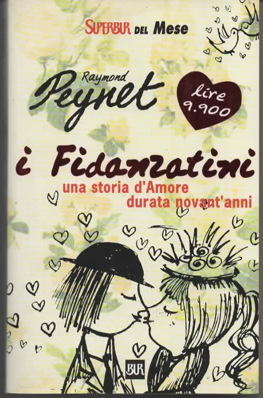 I fidanzatini una storia d'amore durata novant'anni - Raymond Peynet (1999)