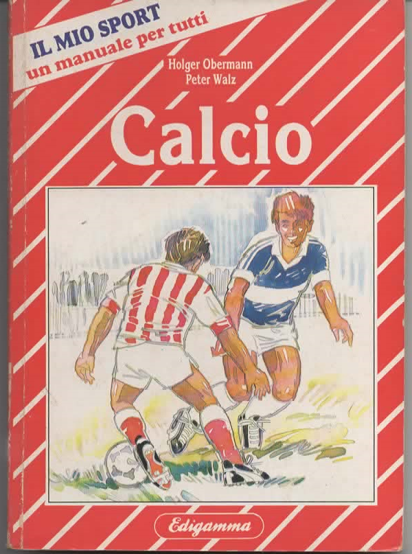 Calcio – Holger Obermann – Peter Walz