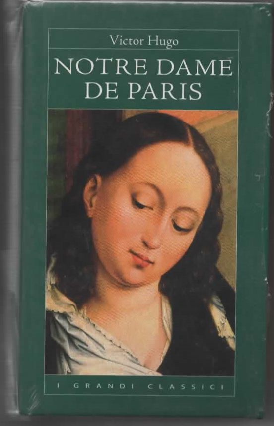 NOTRE DAME DE PARIS – VICTOR HUGO