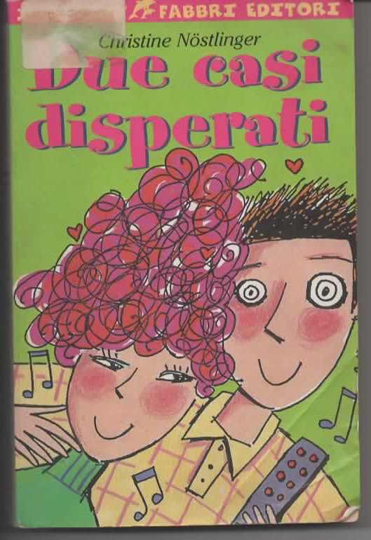 DUE CASI DISPERATI – CHRISTINE NOSTLINGER (1999)