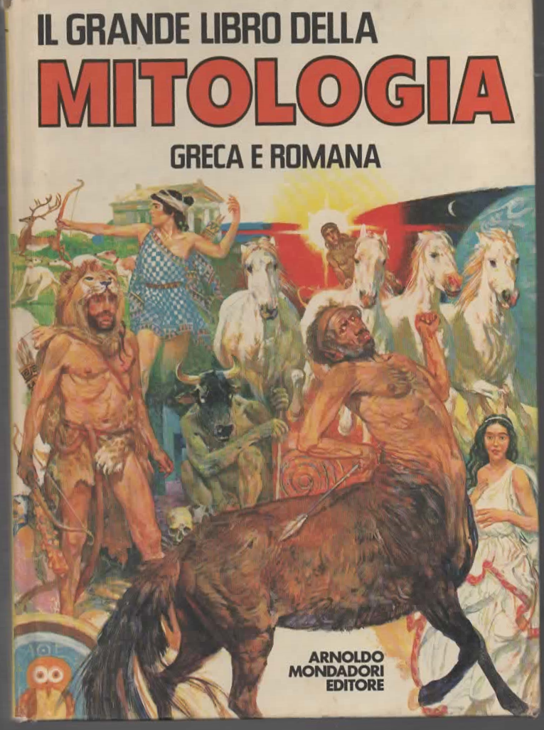 IL GRANDE LIBRO DELLA MITOLOGIA GRECA E ROMANA (1979)