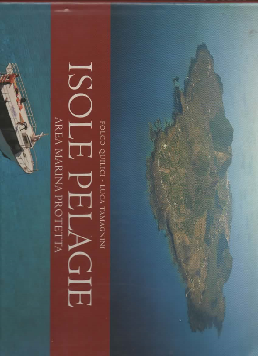 ISOLE PELAGIE  – FOLCO QUILICI/LUCA TAMAGNINI  (2004)