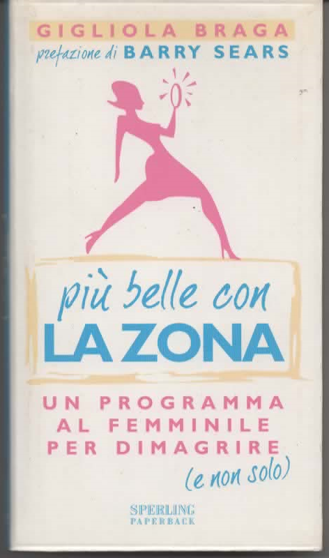 Più bella con LA ZONA -  GIGLIOLA BRAGA (2003)
