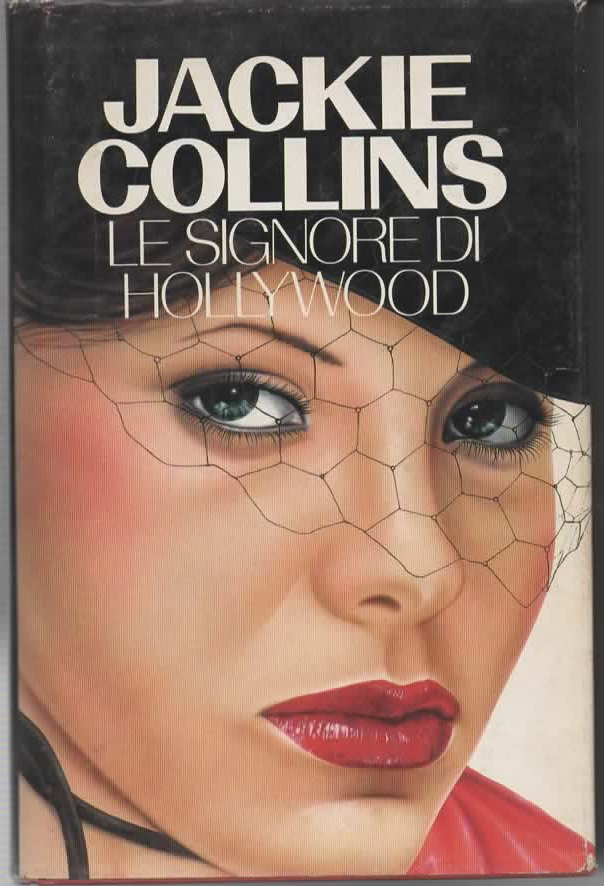 LE SIGNORE DI HOLLYWOOD – JACKIE COLLINS (1984)