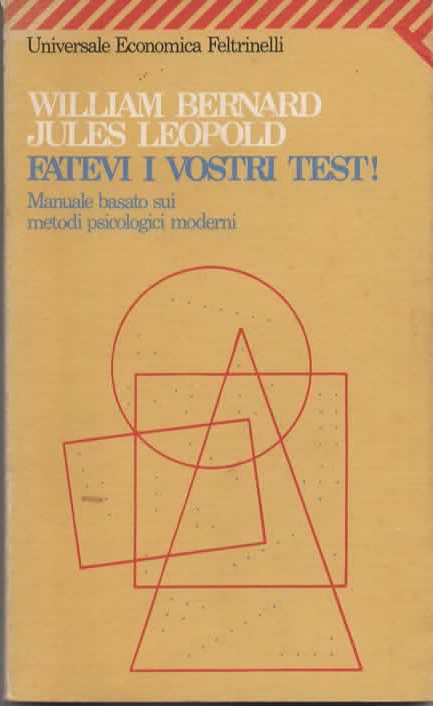 FATEVI I VOSTRI TEST! - WILLIAM BERNARD/JULES LEOPOLD (1985)