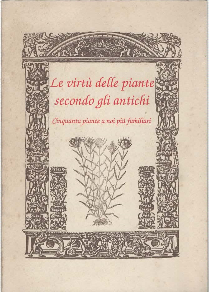 LA virtù DELLE PIANTE SECONDO GLI ANTICHI – (1989)