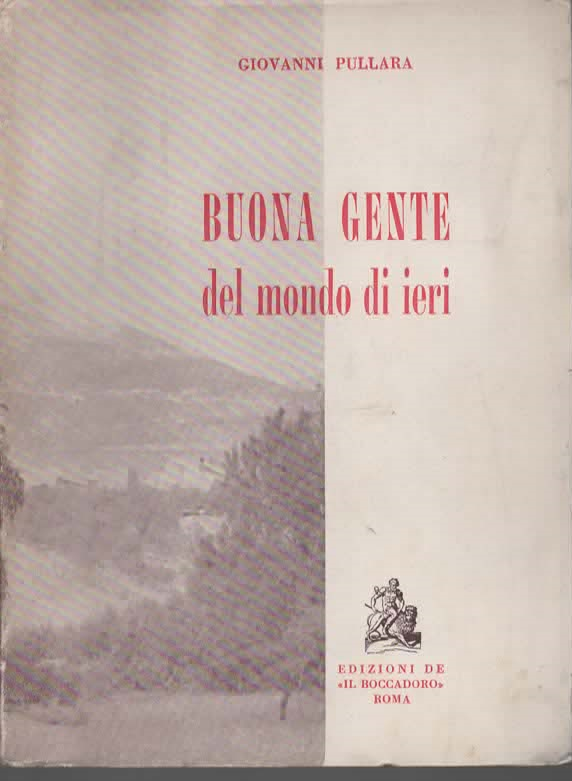 BUONA GENTE del mondo di ieri – GIOVANNI PULLARA (1961)