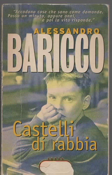CASTELLI DI RABBIA – ALESSANDRO BARICCO (1997)